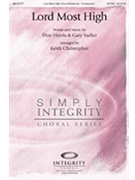 Lord Most High by Harris and Sadler - Christopher Keith - for Sat Sac w/