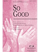 So Good by Brewster Baloche and - Duren Cliff - for SATB