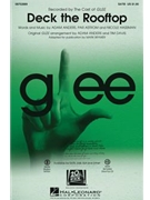 Deck The Rooftop - From Glee by Adam Anders Nicole Hassman Par Astrom - Anders and Davis / Brymer - Glee Cast for SAB
