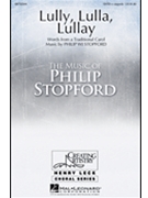 Lully Lulla Lullay by Stopford Philip W J for SATB a cappella