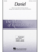 Daniel by - Dilworth Rollo - for SATB