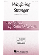 Wayfaring Stranger by - Dilworth Rollo - for 2-Part