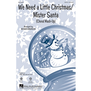 We Need A Little Christmas/Mister Santa by - Emerson Roger - for Accompaniment CD ((choral Mash-up))