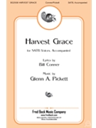 Harvest Grace by Pickett Glenn A for SATB