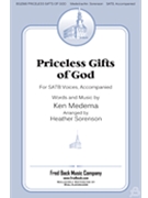 Priceless Gifts Of God by Medema Ken - Sorenson Heather - for SATB