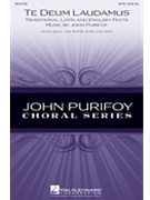 Te Deum Laudamus by Purifoy John for SSA
