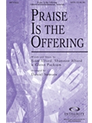 Praise Is The Offering by Alford and Packiam - Semsen Daniel - for SATB