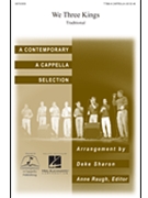 We Three Kings by Traditional - Sharon Deke - for TTBB a cappella