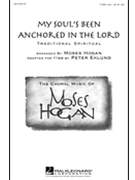 My Soul's Been Anchored In The Lord by Spiritual - Hogan and Eklund - for TTBB