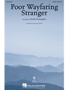 Poor Wayfaring Stranger by Spirituals - Christopher Keith - for SAB