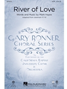 River Of Love by Hayes Mark for SATB