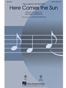 Here Comes The Sun by Harrison George - Rutherford Paris - The Beatles for SATB