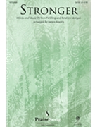 Stronger by Morgan Reuben - Koerts James - for SATB