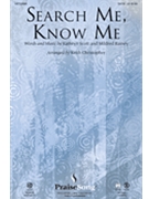 Search Me Know Me by Scott Kathryn and Rainey Mildred - Christopher Keith - for SATB