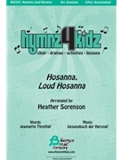 Hosanna Loud Hosanna by - Sorenson Heather - for 2-Part