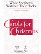 While Shepherds Watched Their Flocks by Handel George Frideric - Burroughs Bob - for SATB