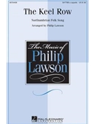 Keel Row by - Lawson Philip - for SATB