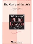 Oak & The Ash by Traditional English - Lawson Philip - for SSA