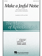 Make A Joyful Noise by Dilworth Rollo for SSAA