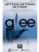 Let It Snow Let It Snow Let Snow by Cahn Sammy - Brymer Mark - Glee Cast for SAB