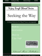 Seeking The Way by Singh Vijay for SSATB