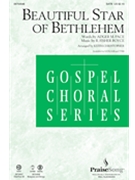 Beautiful Star of Bethlehem by Boyce R Fisher - Christopher Keith - for SATB