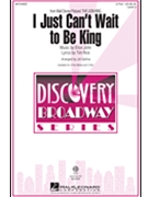 I Just Can't Wait To Be King by John Elton - Gallina Jill - for 2-Part