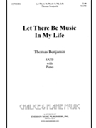 Let There Be Music by Benjamin Thomas for SATB