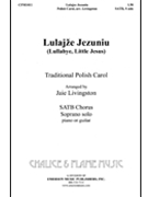 Lulajze Jezuniu by Livingston Jaie for SATB