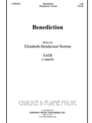 Benediction by Norton Elizabeth for SATB