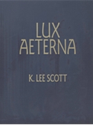 Lux Aeterna by Scott K Lee for TTBB