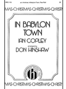 In Babylon Town by Copley Ian - Hinshaw Don - for 2-Part