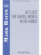 He's Got The Whole World In His Hands by - Hayes Mark - for 2-Part