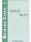 Blue Tail Fly by Emmett Daniel Decatur - Nance Richard - for SATB