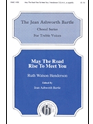 May The Road Rise To Meet You by Henderson Ruth Watson - Henderson Ruth - for SSAA