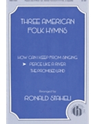 Peace Like a River by - Staheli Ronald - for SATB