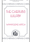 The Cherub's Lullaby by Hatch Winnagene for 2-Part