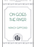 On Goes The River by Gifford Nancy for 2-Part