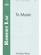 To Music by Lau Robert C for SATB