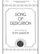 Song Of Dedication by Shelton Tom T Jr for SA and Piano