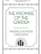 Promise Of The Garden by Crescenz Valerie Showers for Unison