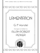 Lamentation by Handel George Frideric - Petker Allan Robert - for SATB