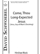 Come Thou Long Expected Jesus by - Schwoebel David - for TTBB