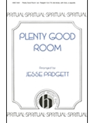 Plenty Good Room by Spiritual - Padgett Jesse - for SATB a cappella