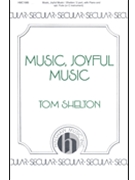 Music Joyful Music by Shelton Tom T Jr for 2-Part