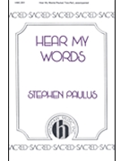 Hear My Words by Paulus Stephen for 2-Part