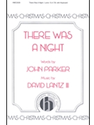 There Was A Night by Lantz David for SATB