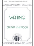 Waiting by McIntosh Stuart for SATB