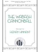 Wabash Cannonball by - Hinnant Henry - for SA and Piano