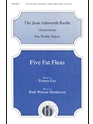 5 Fat Fleas by Henderson Ruth Watson for SSAA (6 Pt Treble)